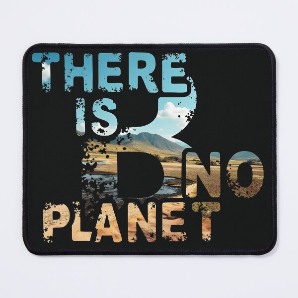 Item preview, There is No Planet B, Environmental Protection designed and sold by MAD's Recreation Studio.