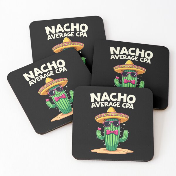 Item preview, Nacho Average CPA, Cactus Humor designed and sold by HandicraftArt.