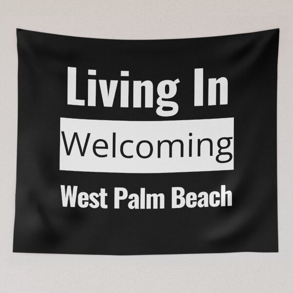 Item preview,  "Living In Welcoming West Palm Beach": Embrace Your Coastal Community With City Pride! designed and sold by AlphaBetulia.