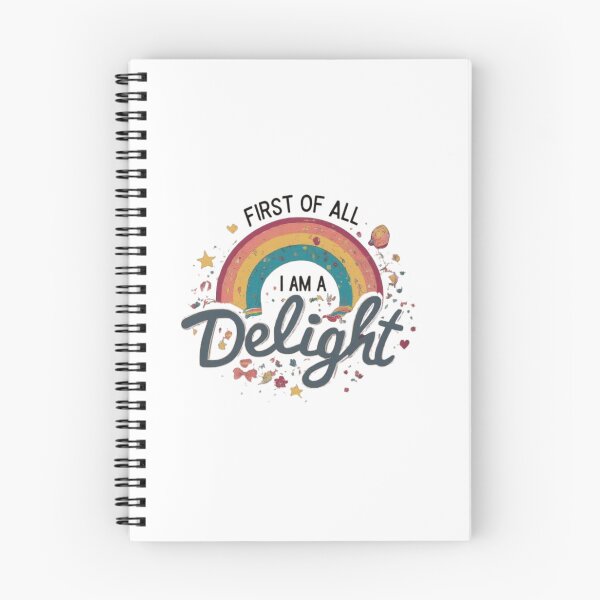 Item preview, First Of All I Am A Delight Whimsical Words designed and sold by Satyamshop76.