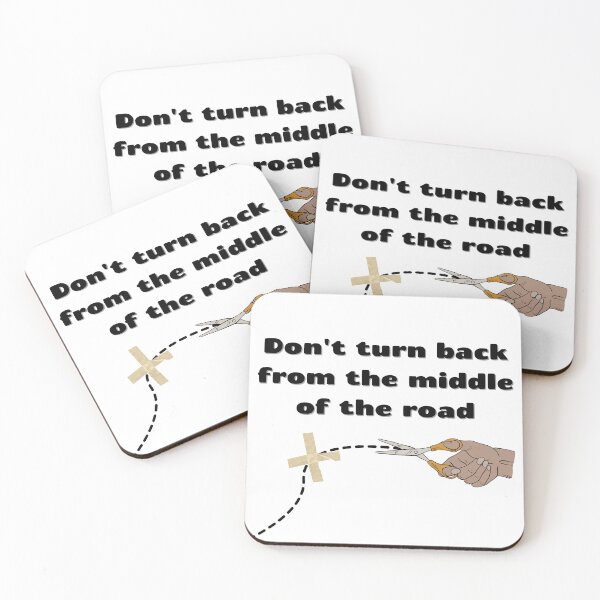 Item preview, Don't turn back from the middle of the road. designed and sold by talking-pen.