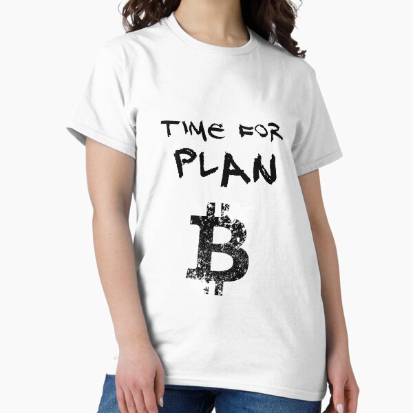 Item preview, Time For Plan B Bitcoin Rough designed and sold by Crypto Fashion.