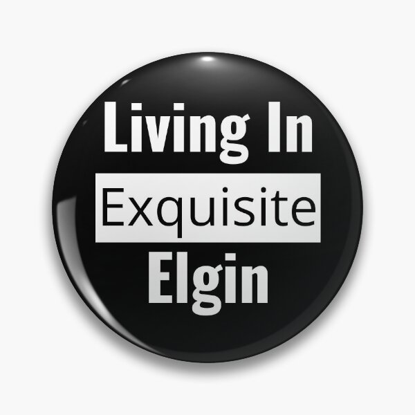 Artikelvorschau, „Leben im exquisiten Elgin“: Feiern Sie Ihre charmante Gemeinde mit Stadtstolz! entworfen und verkauft von AlphaBetulia.