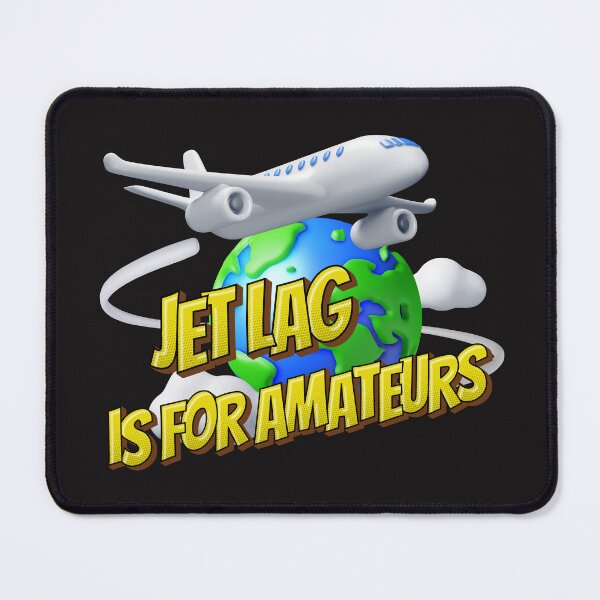 Item preview, Jet Lag is for Amateur designed and sold by QuoteCanvas.TH.