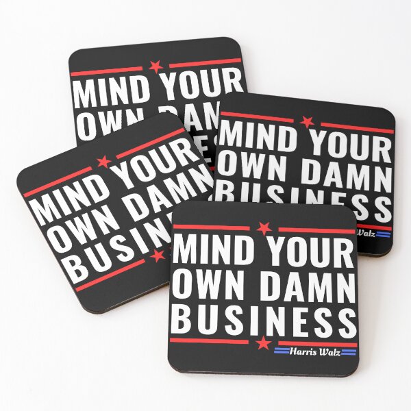 Item preview, Mind Your Own Damn Business designed and sold by Teetreasure2.