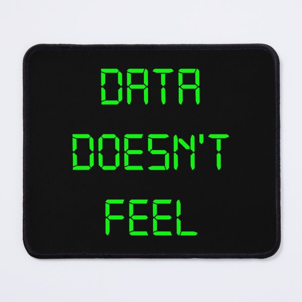 Item preview, Data Doesn't Feel designed and sold by CenCalSports.