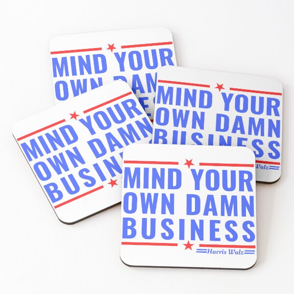 Item preview, Mind Your Own Damn Business designed and sold by Teetreasure2.