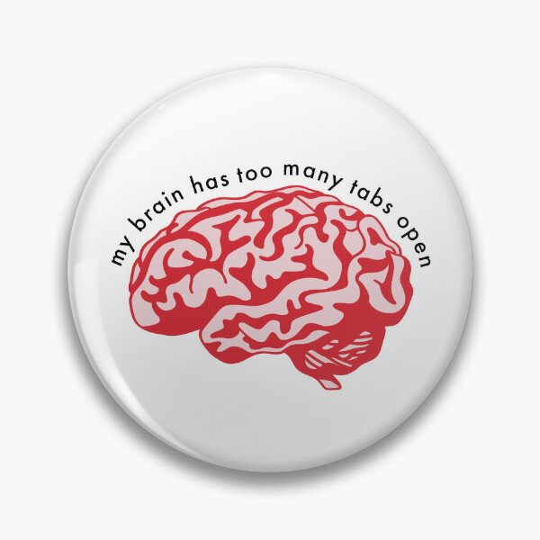 Item preview, my brain has too many tabs open designed and sold by merialnam.