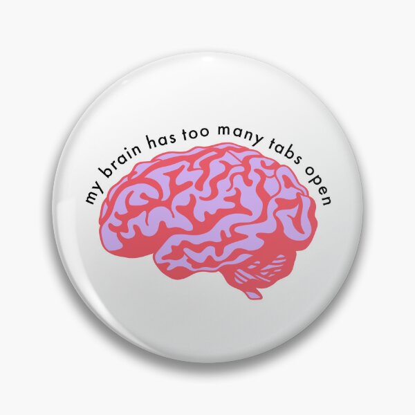 Item preview, my brain has too many tabs open designed and sold by merialnam.