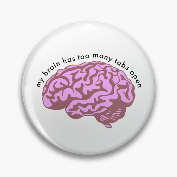 Item preview, brain has too many tabs open designed and sold by merialnam.