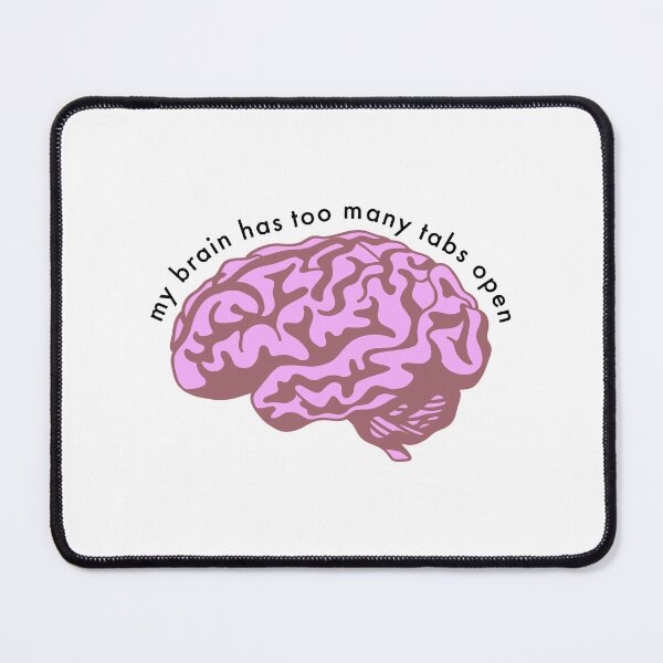 Item preview, brain has too many tabs open designed and sold by merialnam.