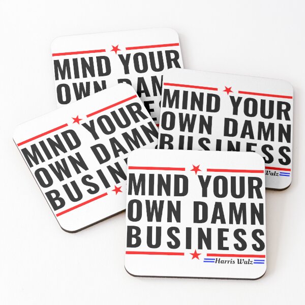 Item preview, Mind Your Own Damn Business designed and sold by Teetreasure2.