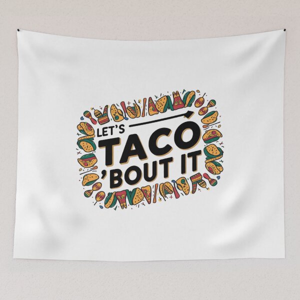 Item preview, Let's Taco 'Bout It Design designed and sold by MrHStudio.