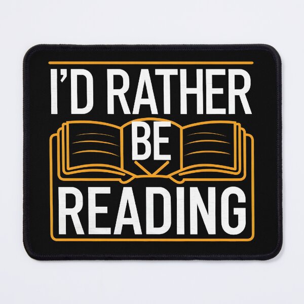Item preview, I'd Rather Be Reading for Reading Enthusiasts & Book Lovers designed and sold by KLArtzStore.