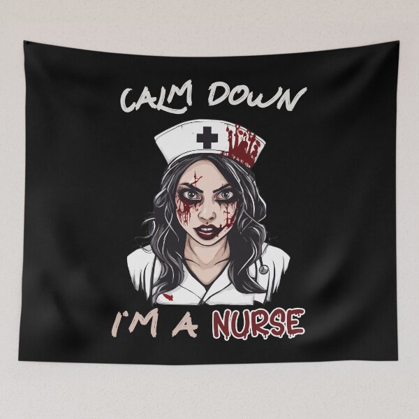 Item preview, Calm Down I'm A Nurse Zombie Nurse Horror Halloween designed and sold by Quirky Shirts.