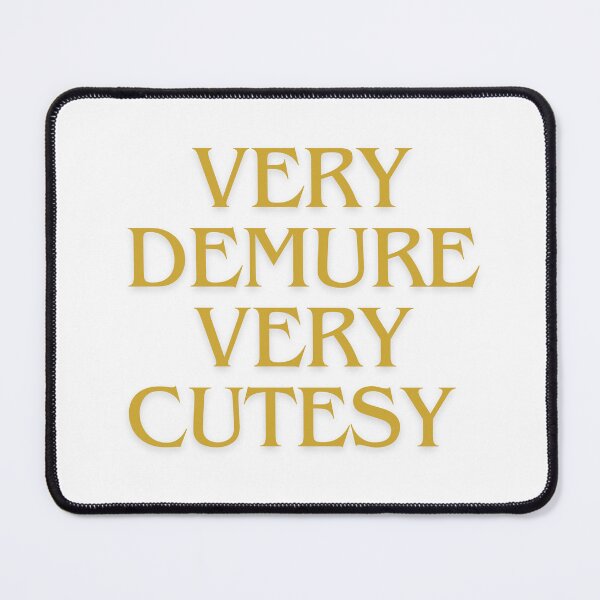 Item preview, Very Demure Very Cutesy designed and sold by maddysmerchh.