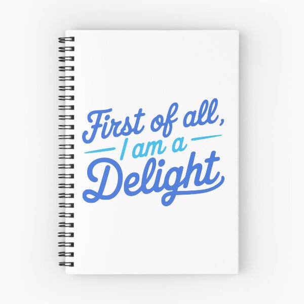 Item preview, First Of All I Am A Delight. Funny Blue designed and sold by PMCreative.