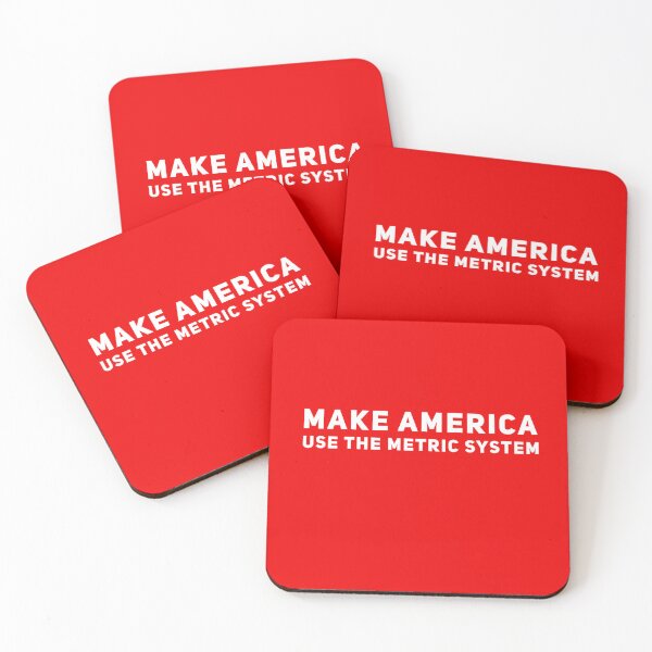 Item preview, Make America use the metric system designed and sold by BioscorDesigns.