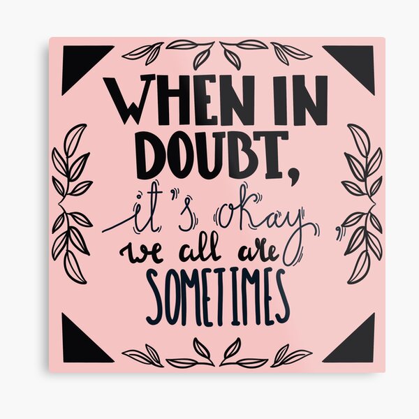 Item preview, When in doubt it’s okay  designed and sold by theavadakedavra.