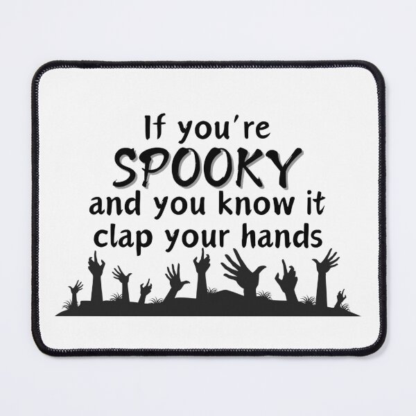 Item preview, If You're SPOOKY and You Know It Clap Your Zombie Hands designed and sold by SunandShade.