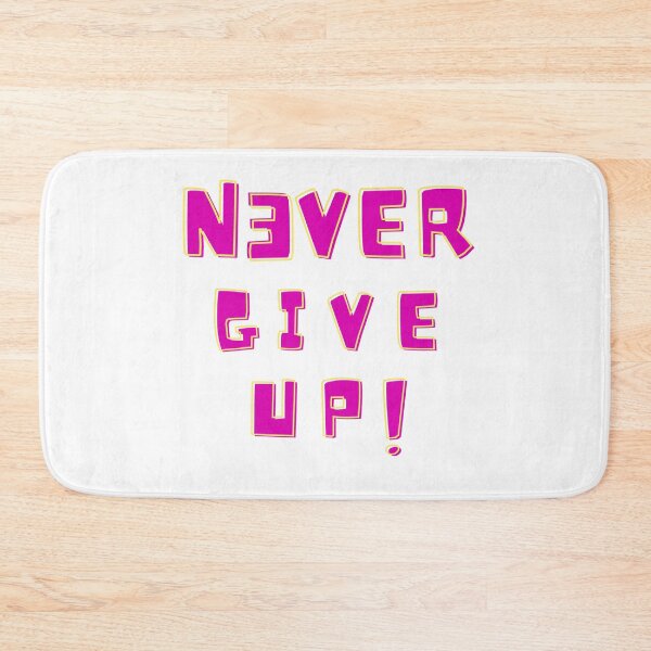 Item preview, Never give up fluo! designed and sold by AnahisRose.