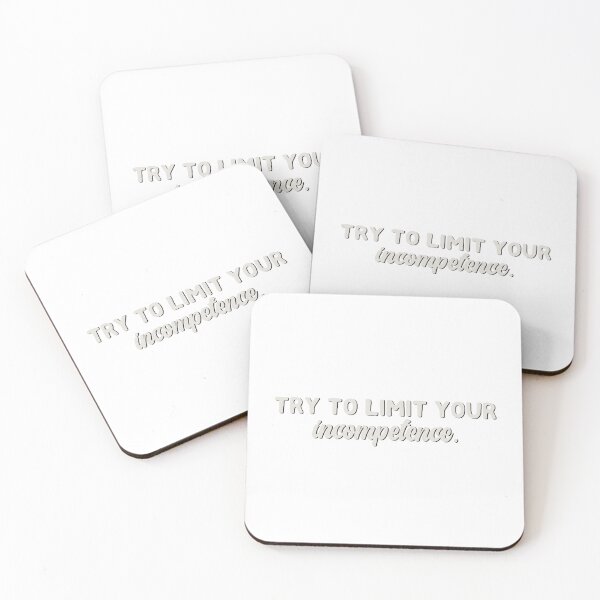 Item preview, Try to limit your incompetence  designed and sold by Old Friends.