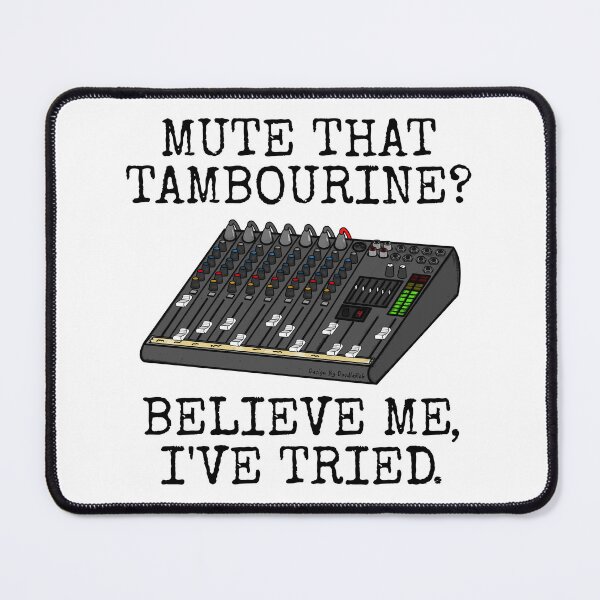 Item preview, Mute That Tambourine? Church Sound Engineer Funny designed and sold by doodlerob.