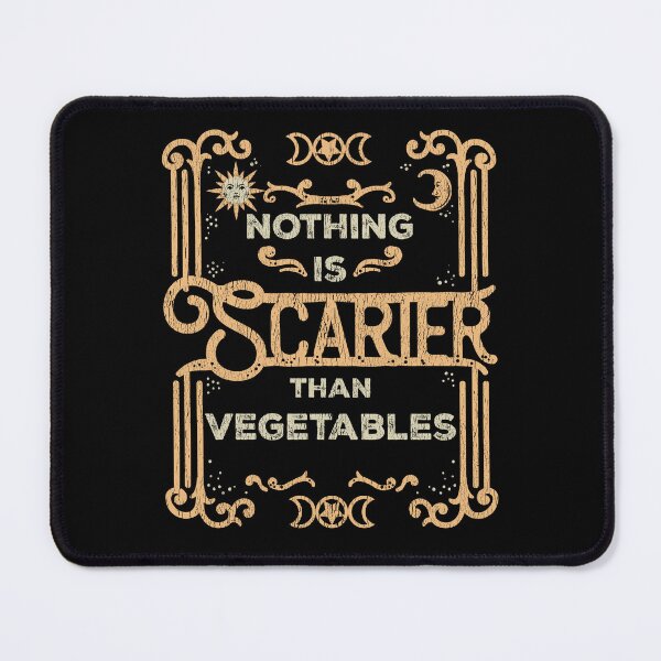 Item preview, Funny Nothing Is Scarier Than Vegetables, Picky Eater Humor designed and sold by Maria Garcia.