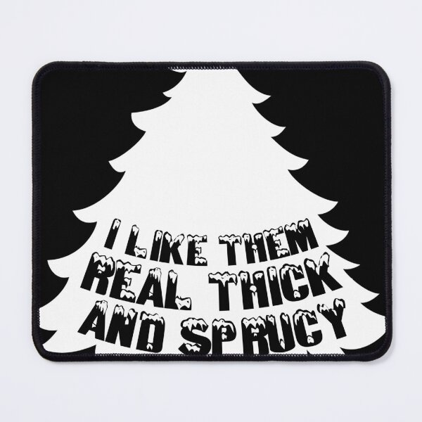 Item preview, I like them real thick and sprucy designed and sold by Nate All.