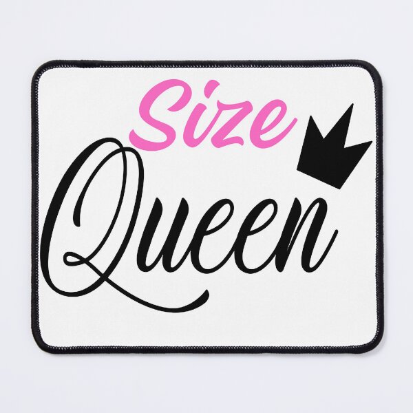 Item preview, Size Queen Design designed and sold by SillyTeesforYou.