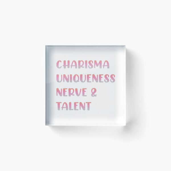 Item preview, CHARISMA UNIQUENESS NERVE & TALENT designed and sold by cerezamx.