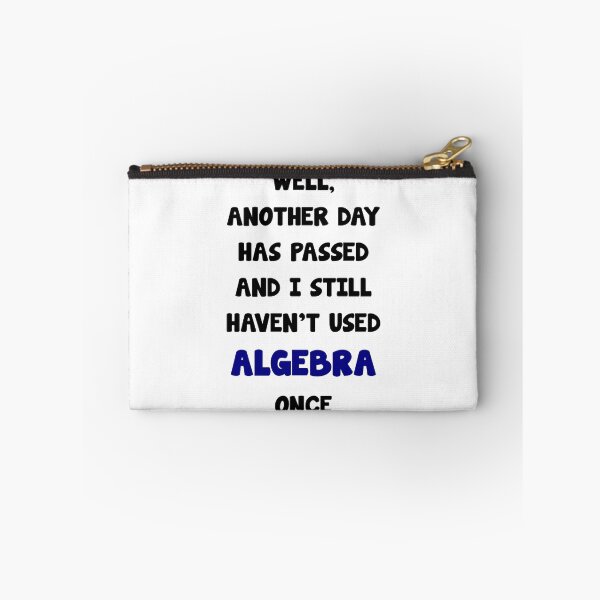 Item preview, Another Day Has Passed And I Still Haven't Used Algebra! designed and sold by evahhamilton.