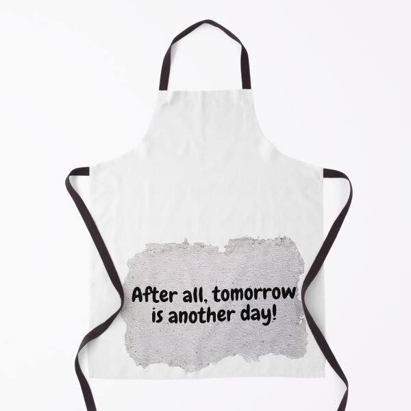 Item preview, ”After all, tomorrow is another day!” designed and sold by Yazzy Essence.