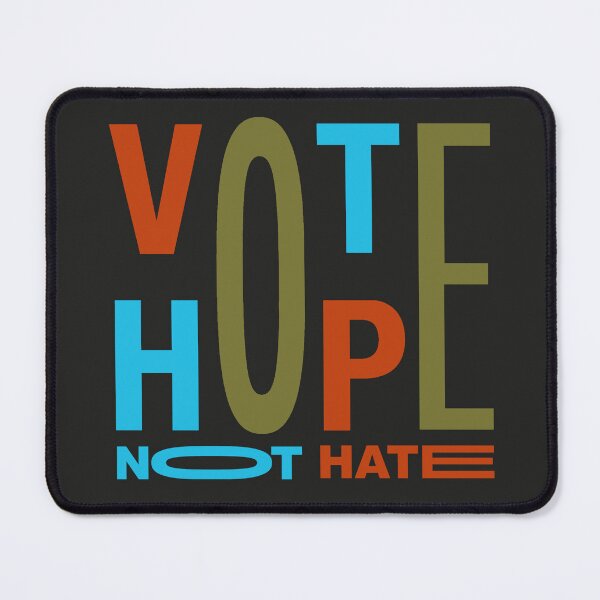 Item preview, VOTE HOPE, not hate designed and sold by Phil Marden.