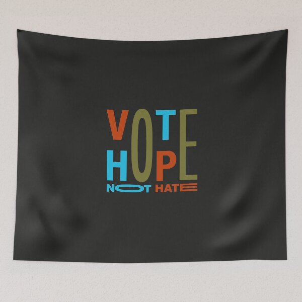 Item preview, VOTE HOPE, not hate designed and sold by Phil Marden.