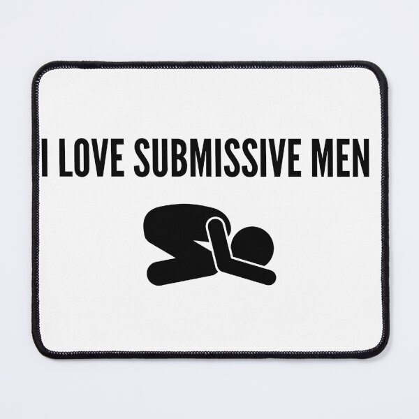 Item preview, I love submissive men designed and sold by SillyTeesforYou.