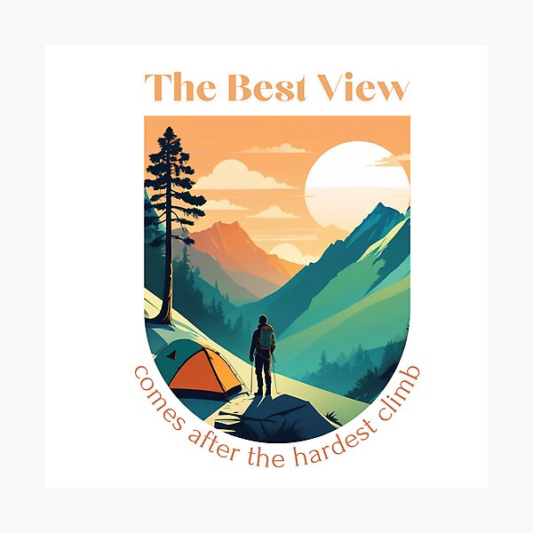 Item preview, The best view comes after the hardest climb designed and sold by shlepyart.