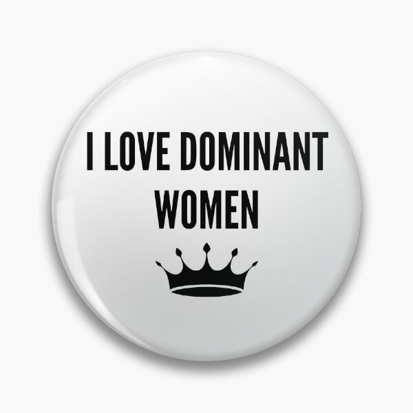 Item preview, I love dominant women with crown designed and sold by SillyTeesforYou.