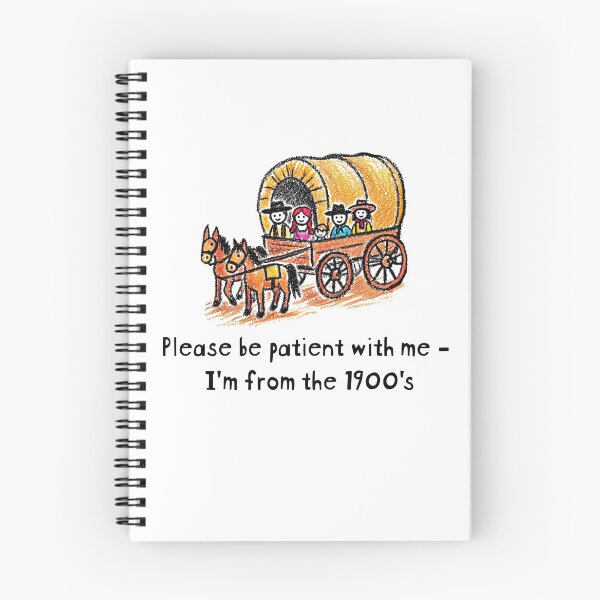 Item preview, Please be patient with me - I'm from the 1900's funny sarcastic settler design designed and sold by polygrafix.