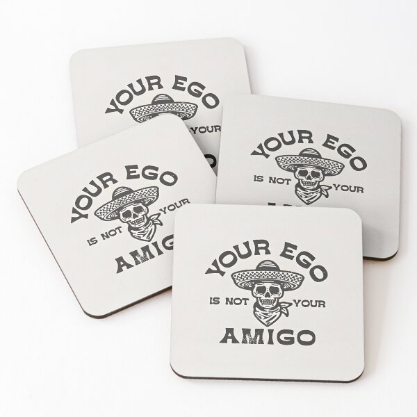 Artikelvorschau, your Ego is not your Amigo entworfen und verkauft von TrendTonicCo.