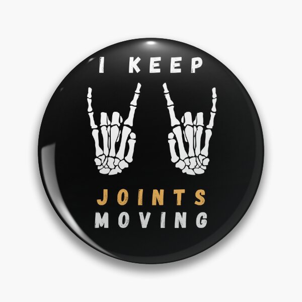 Item preview, I Keep Joints Moving Funny Gifts For Rheumatologists designed and sold by KedzikDesigns.