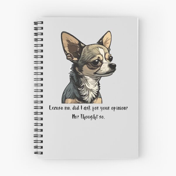 Item preview, Excuse me, did I ask for your opinion? No? Thought so. #PlayfulHumor #CuteandEdgy #Memes #CuteButFeisty #DogAttitude designed and sold by Anna Halasek.
