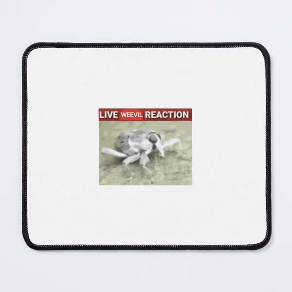 Item preview, Live Weevil Reaction Meme designed and sold by Magironi.