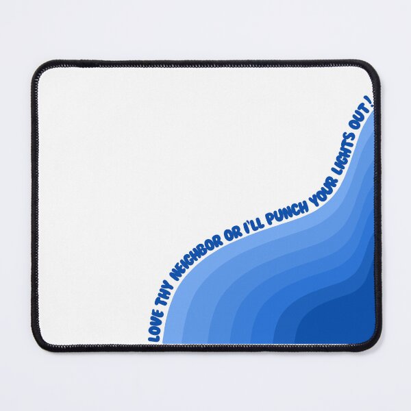 Item preview, Love thy neighbor or I'll punch your lights out! designed and sold by HelloMelloBello.