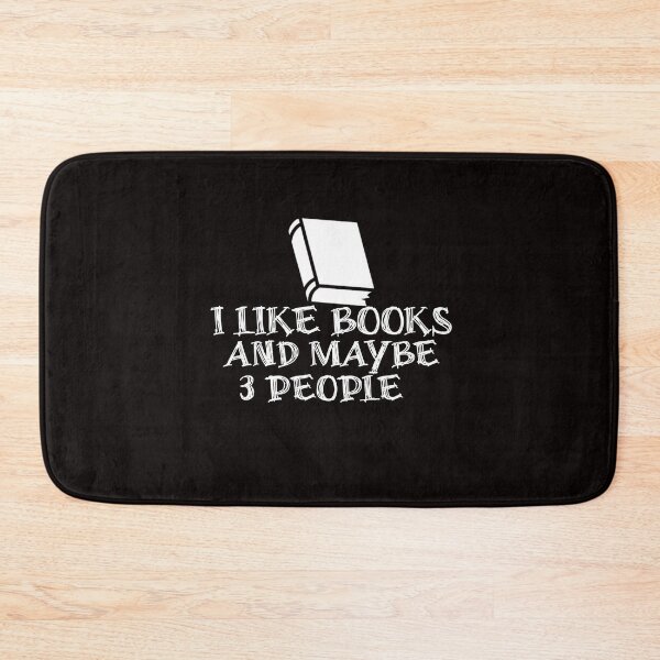 Item preview,  I Like BOOKS And Maybe 3 People  designed and sold by Jessica  art.