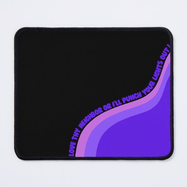 Item preview, Love thy neighbor or I'll punch your lights out! (purple and black) designed and sold by HelloMelloBello.