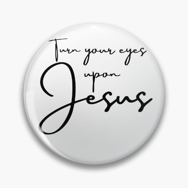 Item preview, Turn Your Eyes Upon Jesus designed and sold by ChristInHymn.