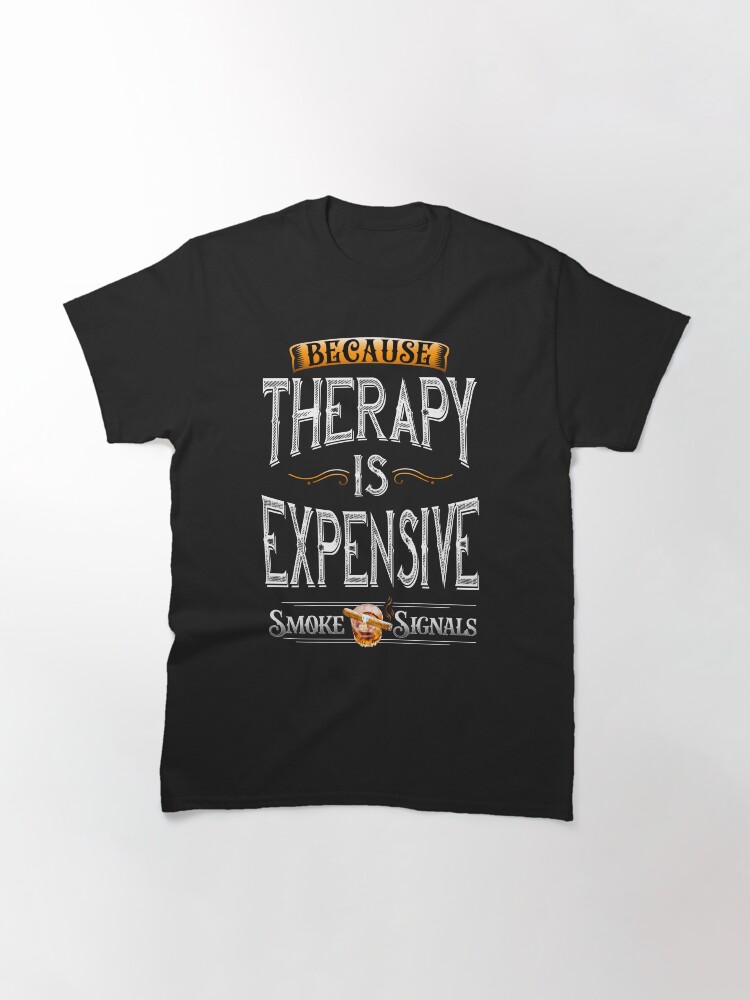 Thumbnail 3 of 7, Classic T-Shirt, Smoke Signals Official T-Shirt Therapy designed and sold by TheSmokeSignals.