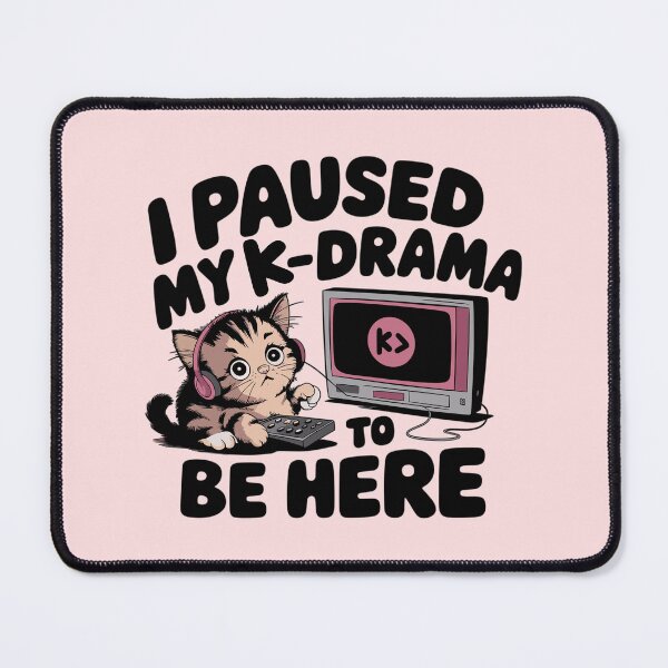 Item preview, I Paused My K-Drama to be Here designed and sold by RetroPrints.