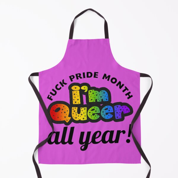 Item preview, Fuck pride month, I'm queer all year! designed and sold by meldra.